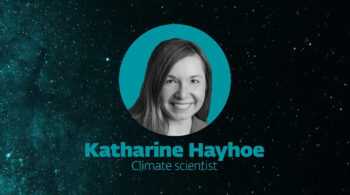 An interview with Katharine Hayhoe